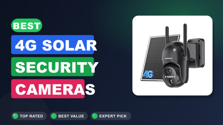 Best 4G Solar Security Cameras Without Subscription
