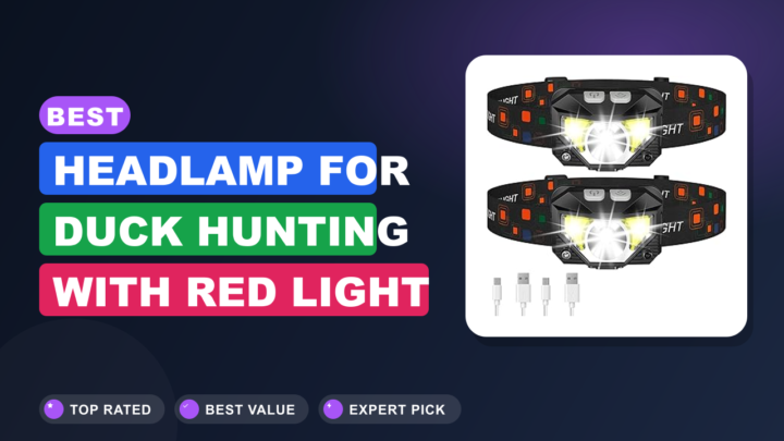 Best Headlamp for Duck Hunting with Red Light
